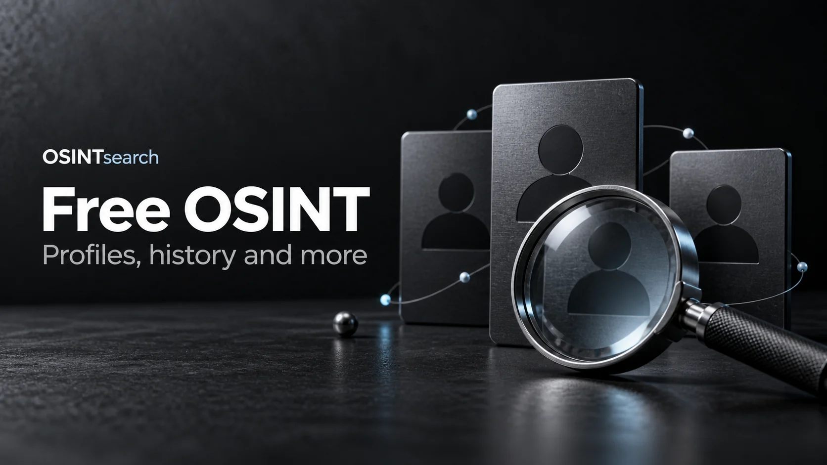 Dark editorial illustration of profile cards and a magnifying lens beside the words Free OSINT.