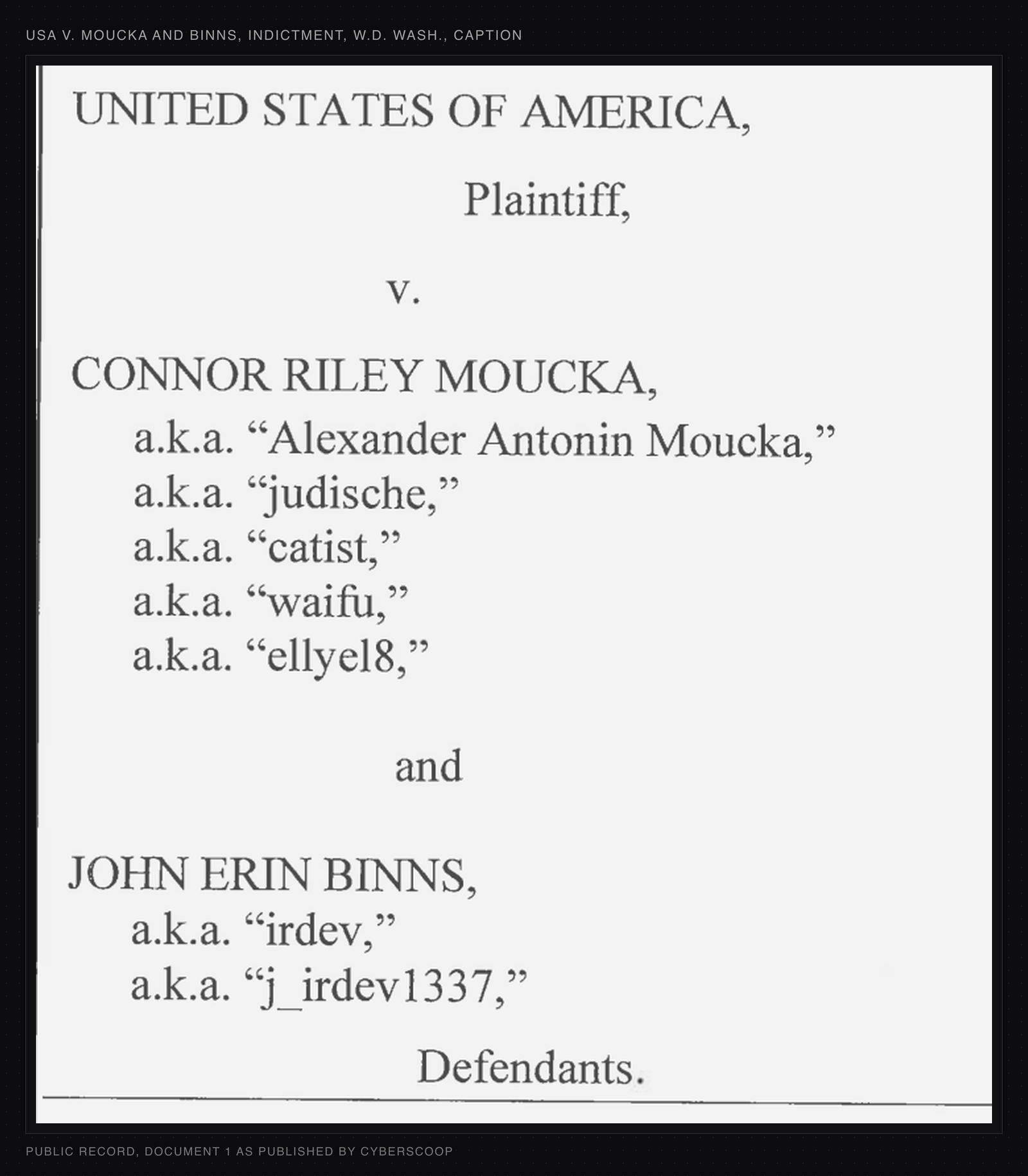 Caption of the Western District of Washington indictment of Connor Riley Moucka and John Erin Binns, listing Moucka as a.k.a. judische, catist, waifu and ellyel8, and Binns as a.k.a. irdev and j_irdev1337.
